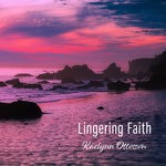 cover: Kaelynn Ottosson - Lingering Faith