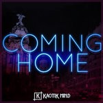 cover: Kaotik Mind - Coming Home