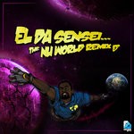 cover: El Da Sensei - The Nu World Remix (Explicit)