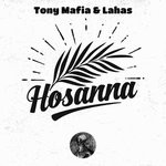 cover: Lahas|Tony Mafia - Hosanna EP