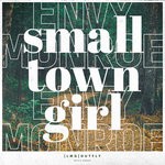 cover: Envy Monroe - Small Town Girl