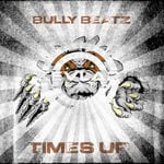 cover: Bully Beatz - Times Up