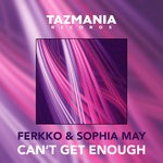 cover: Ferkko|Sophia May - Can't Get Enough