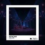 cover: Mancino - Collide