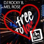 cover: Dj Rocky B|Mel Rose - Free To Love