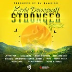 cover: Kevin Downswell|Wayne Marshall|Christopher Martin|Ikaya|Tessanne Chin|Sherieta|Dj Bambino|Beenie Man|Bounty Killer|Kemar Highcon|Richie Stephens|Jessica Yap|Singer J - Stronger (Remix)