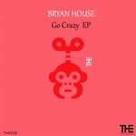 cover: Bryan House - Go Crazy