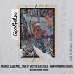 cover: Andres Lascano|Jose P|Victor Balseca - Hypnotizing Dance