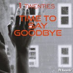 cover: 1 Twenties - Time To Say Goodbye