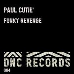 cover: Paul Cutie' - Funky Revenge