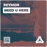 cover: Reymon - Need U Here