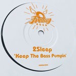 cover: 2sleep - Keep The Bass Pumpin'