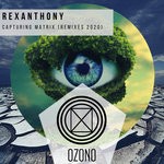 cover: Rexanthony - Capturing Matrix (2020 Remixes)