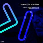 cover: Caveman - Finish The Story