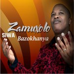 cover: Zamuxolo Siwa - Bazokhanya