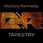 cover: Mallory Kennedy - Tapestry