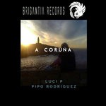 cover: Luci Pe|Pipo Rodriguez - A Coruna