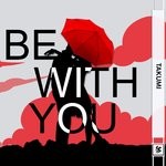 cover: Takumi - Be With You