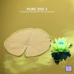 cover: Various - Pure Zen 3 (The Finest Music For Relaxation, Reiki & Meditation)