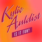 cover: Kylie Auldist - Is It Fun?