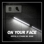 cover: Hopeful|L'etrange M. Redan - On Your Face