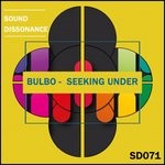 cover: Bulbo - Seeking Under