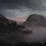 cover: Trivecta - Everyday EP (Remixes)