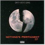 cover: Dirty Boyz Gang - Nothing's Permanent