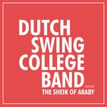 cover: Dutch Swing College Band - The Sheik Of Araby