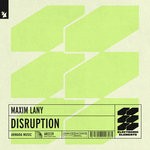 cover: Maxim Lany - Disruption (Extended Mix)