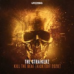 cover: The Straikerz - Kill The Beat (Kick Edit 2020)