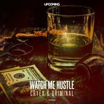 cover: Cryex & Qriminal - Watch Me Hustle