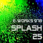 cover: E-works 978 - Splash 25