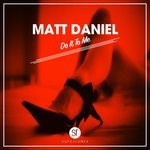 cover: Matt Daniel - Do It To Me