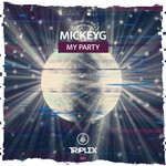 cover: Mickeyg - My Party