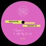 cover: Bernandbe - Organic EP