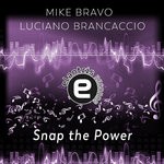 cover: Luciano Brancaccio & Mike Bravo - Snap The Power