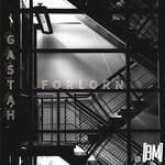 cover: Gastah - Forlorn