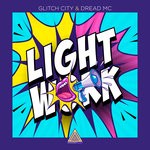 cover: Glitch City & Dread Mc - Light Work