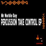 cover: Mr Norble Guy - Percussion Take Control EP