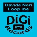 cover: Davide Neri - Loop Me