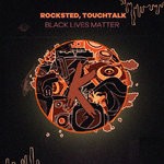 cover: Rocksted|Touchtalk - Black Lives Matter