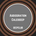 cover: Audiogration - Caleideep