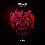 cover: Banzai - Love Me