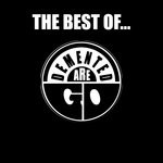 cover: Demented Are Go - The Best Of... (2004 Version) (Explicit)