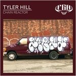 cover: Tyler Hill - Chain Reactor