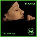 cover: B.a.n.g! - The Healing