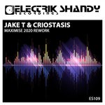 cover: Jake T & Criostasis - Maximise (2020 Rework)