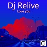 cover: Dj Relive - Love You