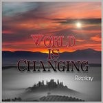 cover: Replay - World Is Changing